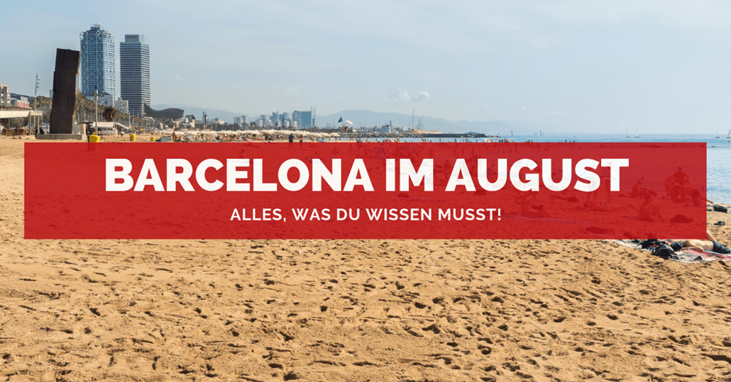 Barcelona im August Barcelona im August