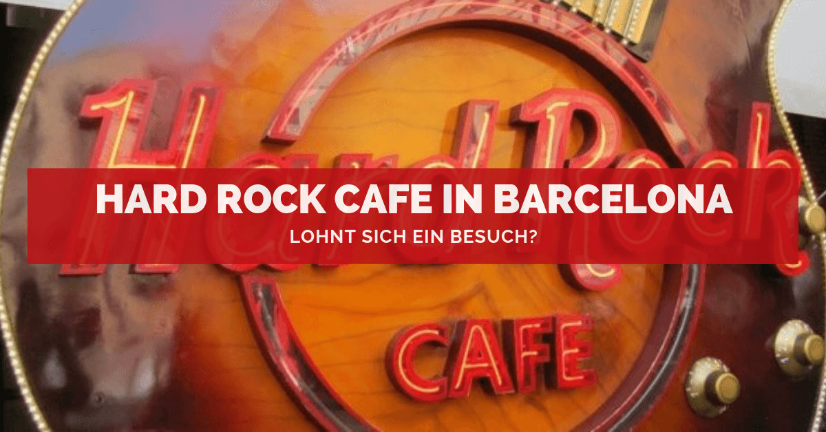 Hard Rock Cafe in Barcelona ♫