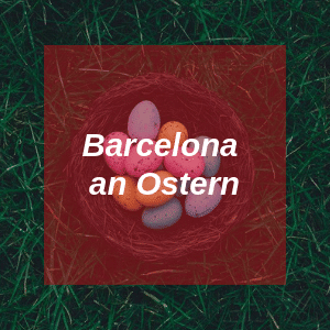 Barcelona an Ostern
