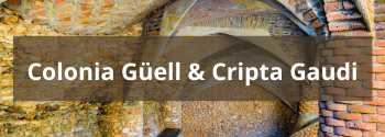 Colonia Güell Cripta Gaudi - Hub