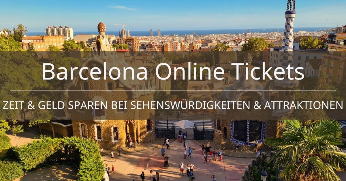 Barcelona Online Tickets & Eintrittskarten ᐅ Zeit & Geld sparen